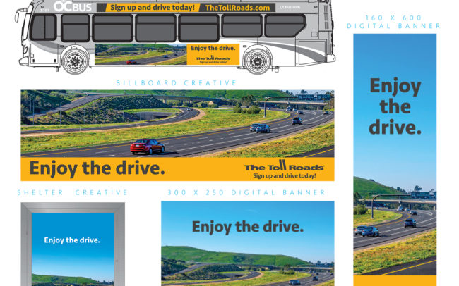 Transit Creative for the Toll Roads of Orange County, Ca.